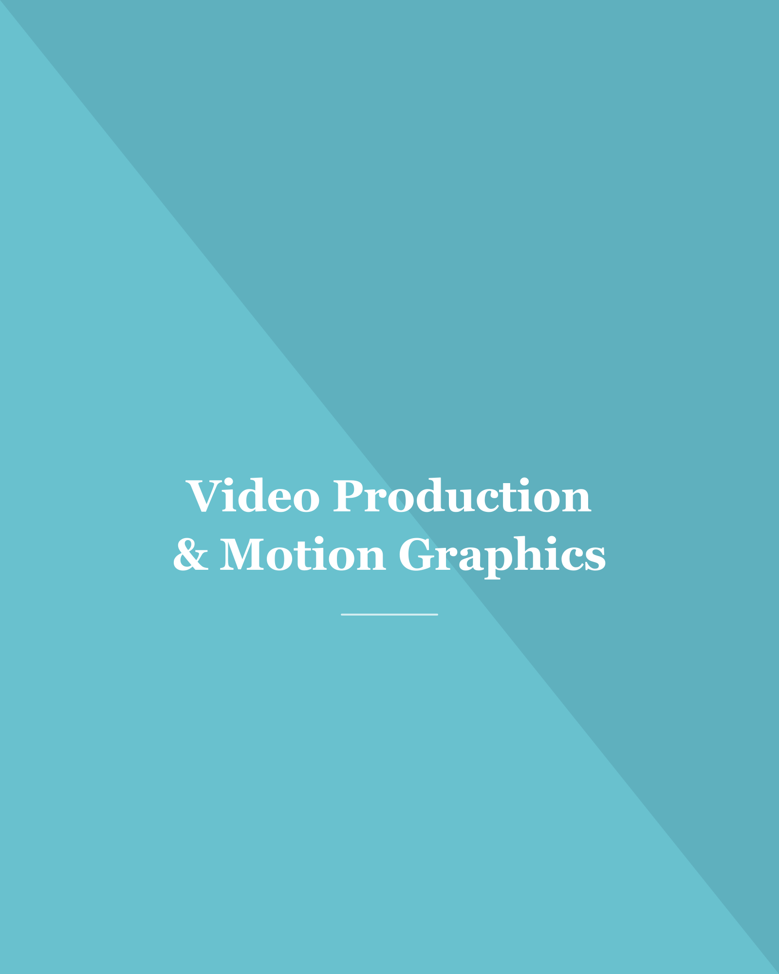 Video Production & Motion Graphics